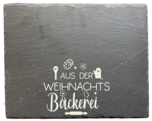 Schieferplatte 25 x 20 cm "Aus der Weihnachts Bäckerei"